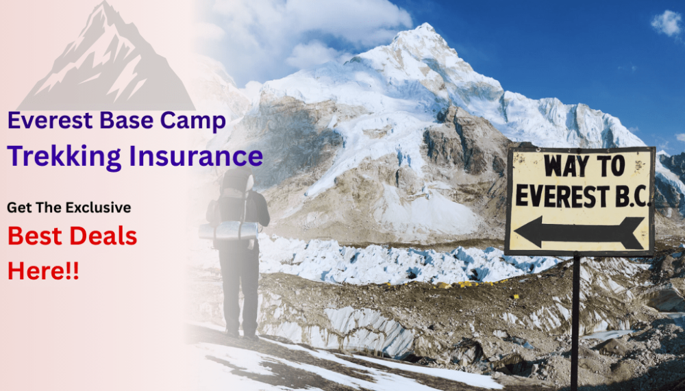 Everest Base Camp Trekking Insurance | Get Complete Coverage for Your Adventure
